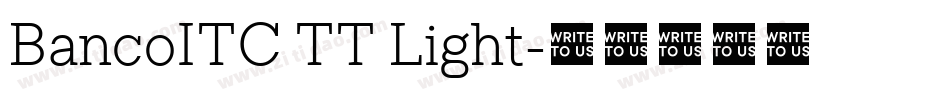 BancoITC TT Light字体转换